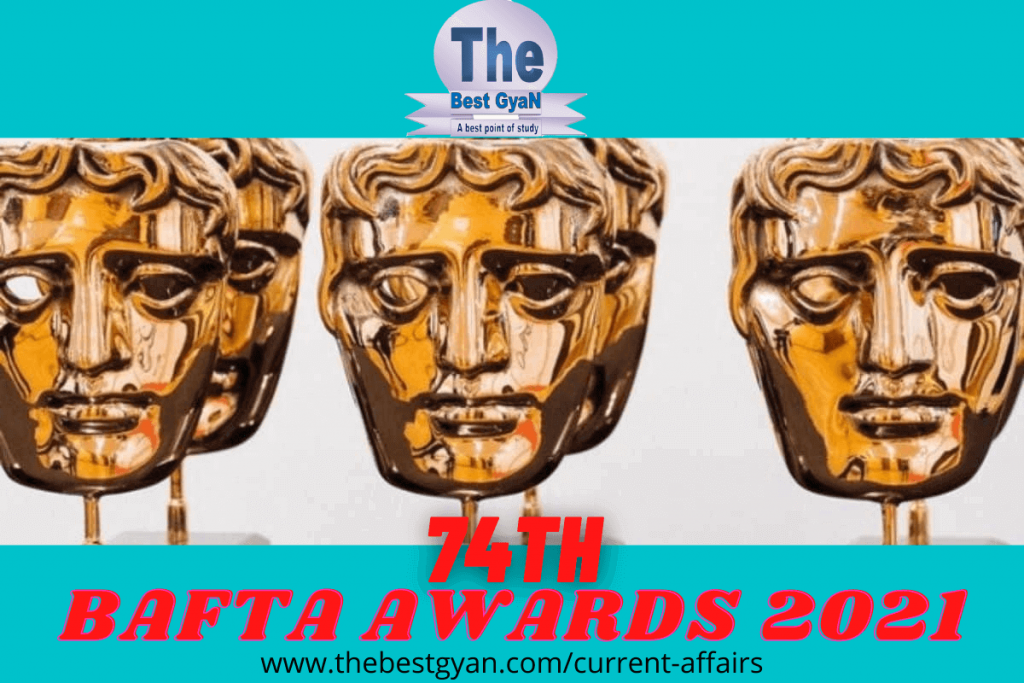 74th BAFTA Awards 2021 : Thebestgyan