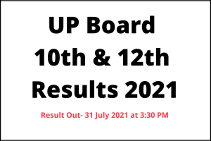 Read more about the article UP Board 10th & 12th Result 2021
