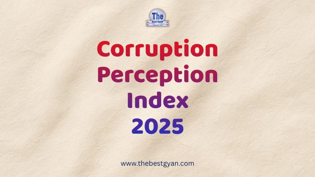 Corruption Perceptions Index 2025: India Rises to 91st, Global & Neighbour Rankings
